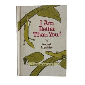 I Am Better Than You Robert Lopshire 1968 Hardcover Childrens Book